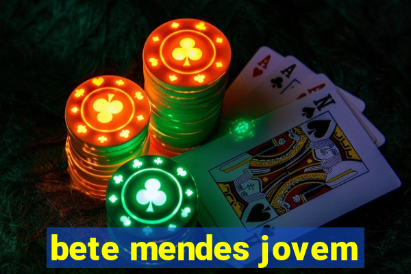bete mendes jovem