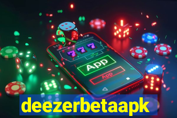 deezerbetaapk