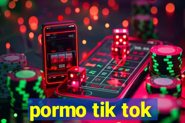 pormo tik tok