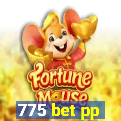 775 bet pp