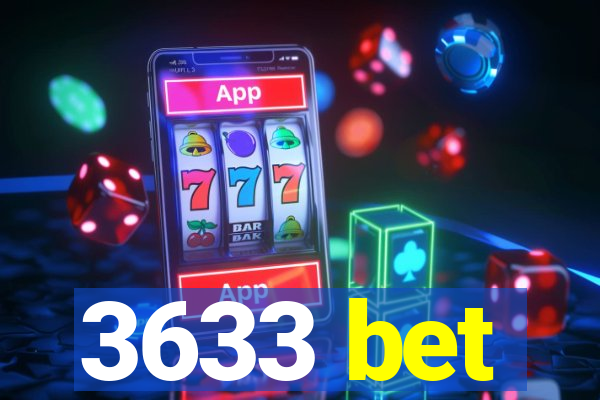 3633 bet