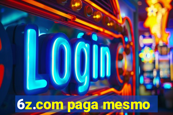 6z.com paga mesmo
