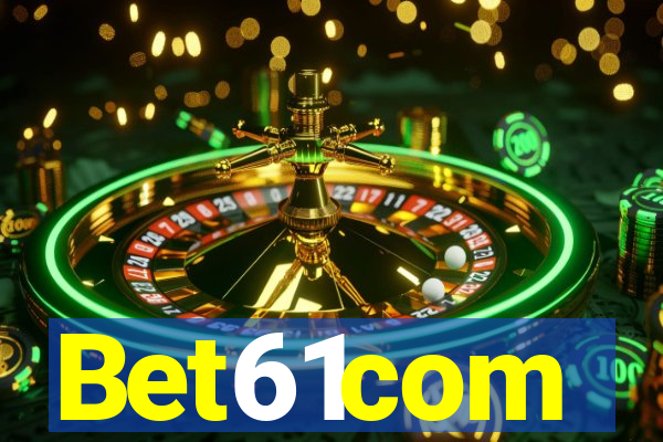 Bet61com