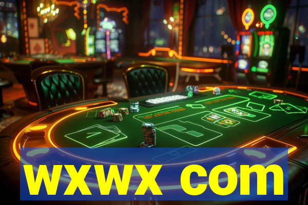 wxwx com