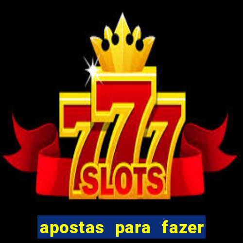apostas para fazer com o crush