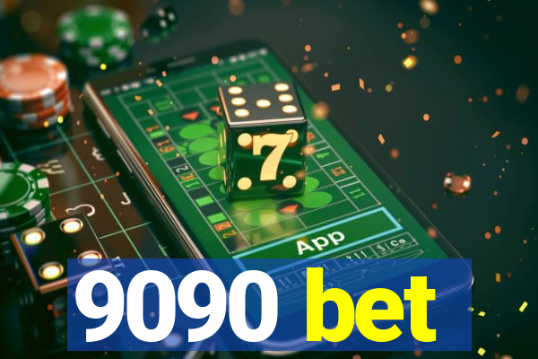 9090 bet