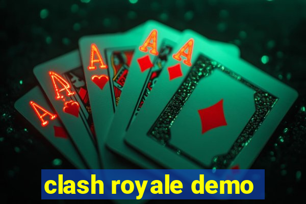 clash royale demo