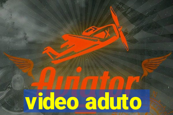 video aduto
