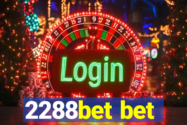 2288bet bet