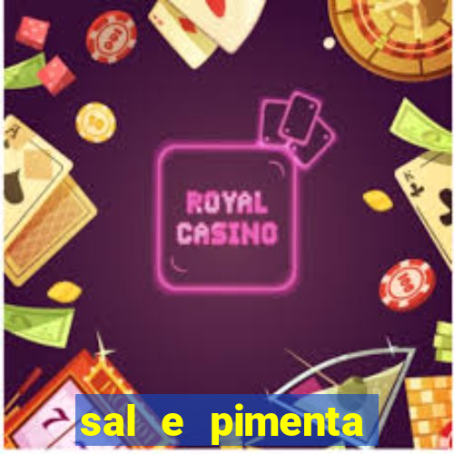 sal e pimenta restaurante sp