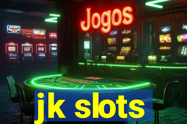 jk slots