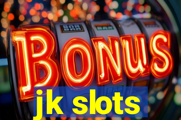 jk slots