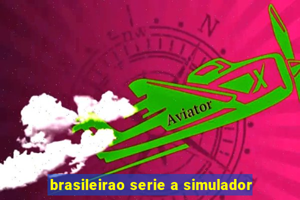 brasileirao serie a simulador