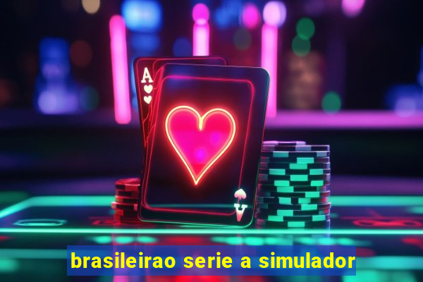 brasileirao serie a simulador