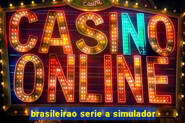 brasileirao serie a simulador