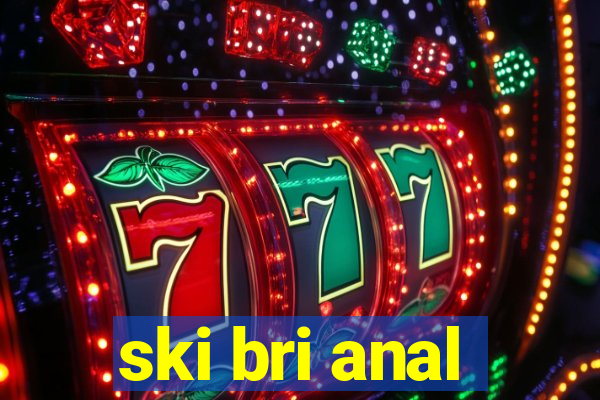 ski bri anal