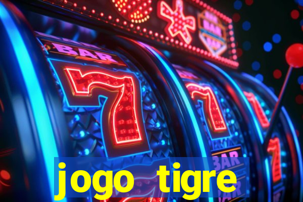 jogo tigre plataforma nova