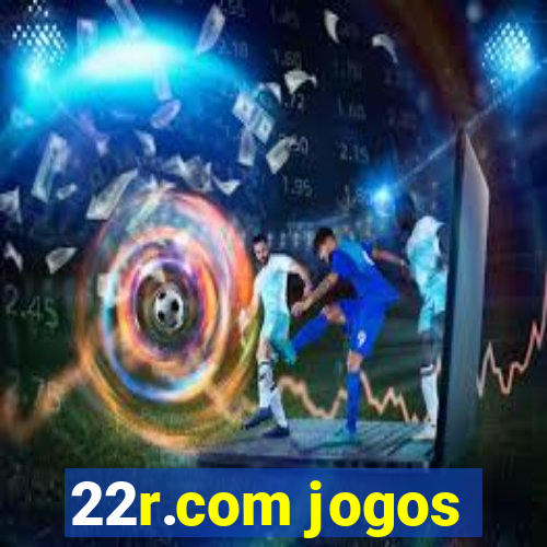 22r.com jogos