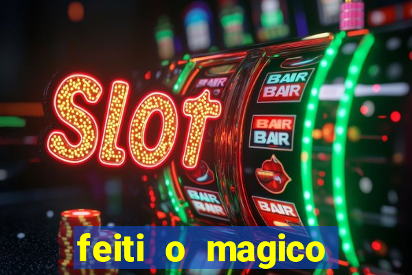 feiti o magico manga ler online