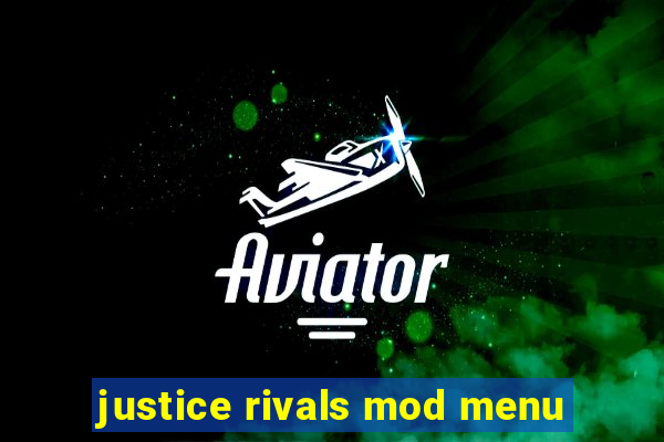 justice rivals mod menu