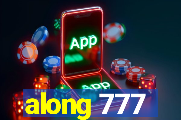 along 777