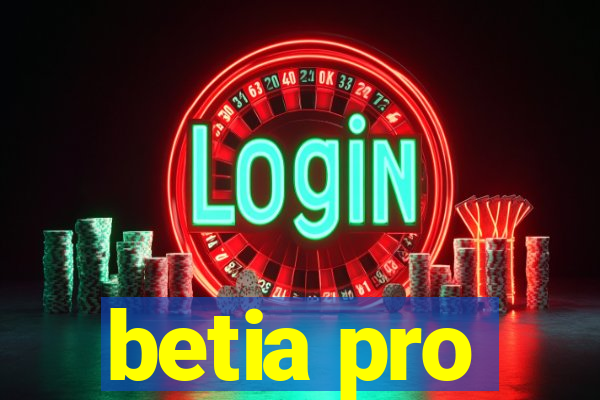 betia pro
