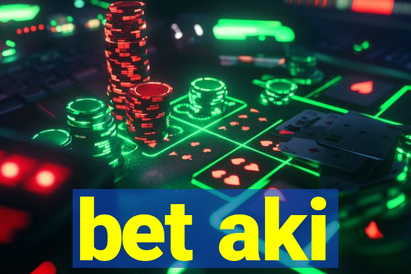 bet aki