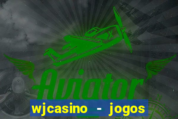 wjcasino - jogos slots premium