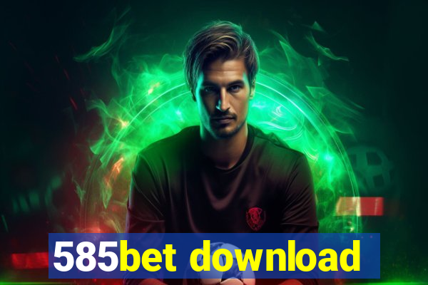 585bet download