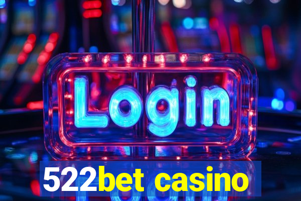 522bet casino