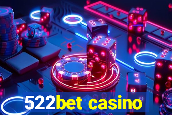 522bet casino