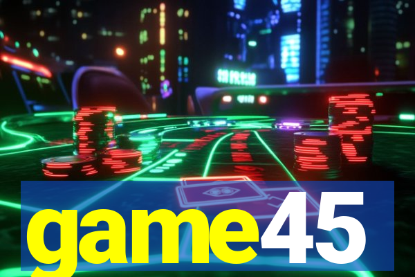 game45