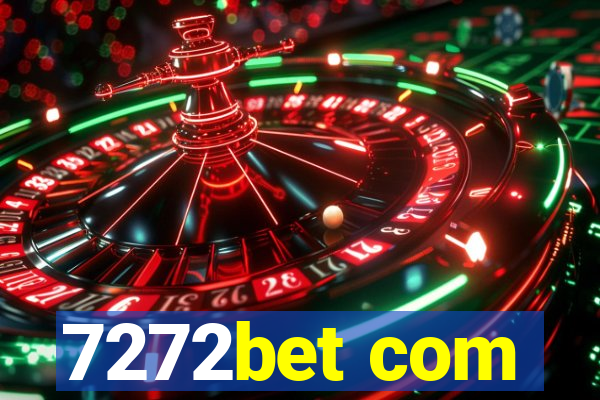 7272bet com