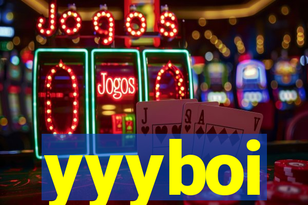 yyyboi