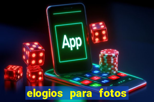elogios para fotos de homens