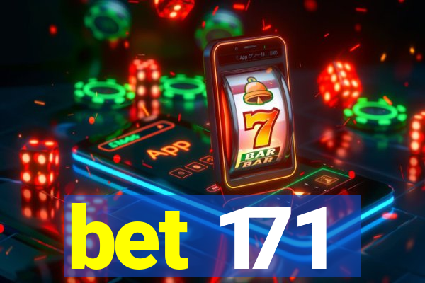 bet 171