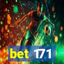 bet 171