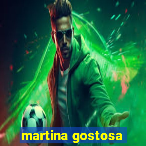 martina gostosa