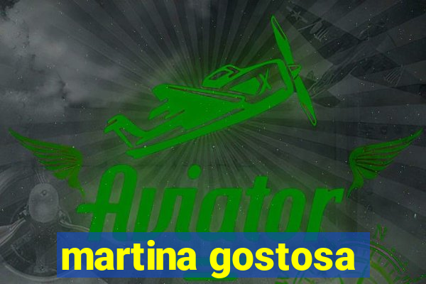 martina gostosa