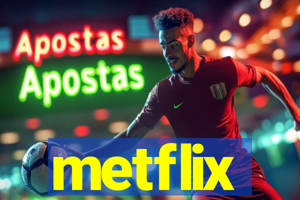metflix
