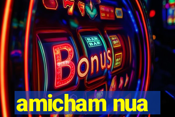 amicham nua