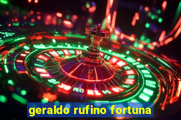 geraldo rufino fortuna