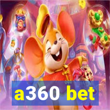 a360 bet