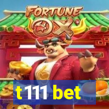 t111 bet