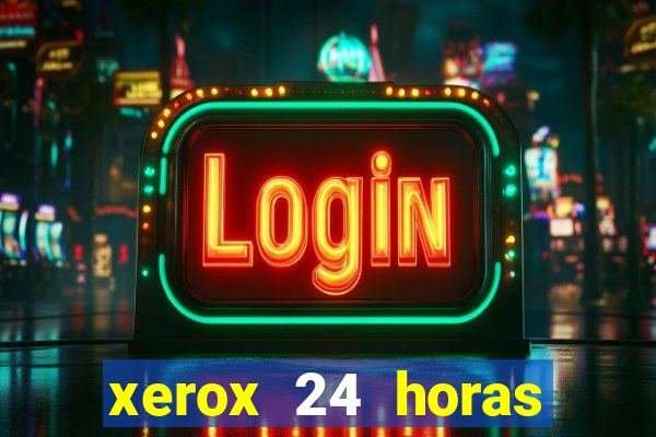 xerox 24 horas porto alegre