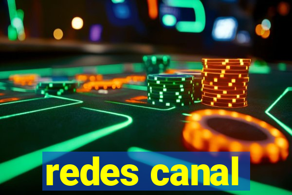 redes canal