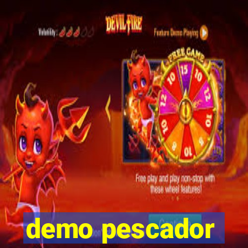 demo pescador