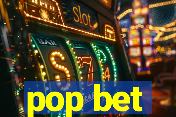 pop bet
