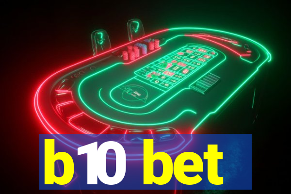 b10 bet
