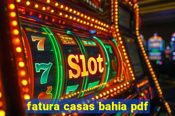 fatura casas bahia pdf